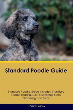 Standard Poodle Guide Standard Poodle Guide Includes - Hughes, Adam