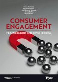 CONSUMER ENGAGEMENT: FIDELIZAR CLIENTES EN EL ENTORNO DIGITAL CONSUMER ENGAGEMENT: FIDELIZAR CLIENTES EN EL ENTORNO DIGITAL