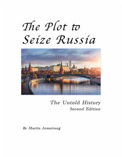 The Plot to Seize Russia - Armstrong, Martin