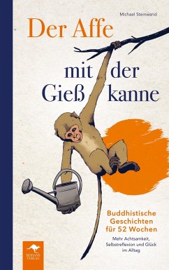 Der Affe mit der Gießkanne - Michael Steinwand