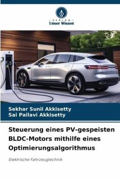 Steuerung eines PV-gespeisten BLDC-Motors mithilfe eines Optimierungsalgorithmus - Akkisetty, Sekhar Sunil;AKKISETTY, SAI PALLAVI