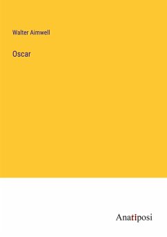 Oscar - Aimwell, Walter