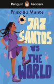Penguin Readers Level 3: Jaz Santos vs. The World (ELT Graded Reader) (eBook, ePUB)