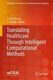 Translating Healthcare Through Intelligent Computational Methods (eBook, PDF)