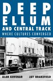 Deep Ellum and Central Track (eBook, ePUB)