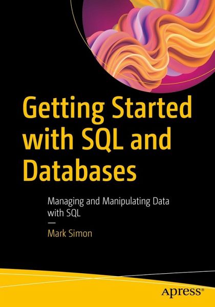 Getting Started with SQL and Databases (eBook, PDF) Getting Started with SQL and Databases (eBook, PDF)