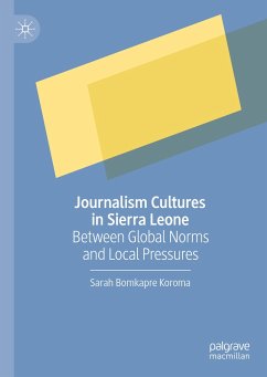 Journalism Cultures in Sierra Leone (eBook, PDF) - Koroma, Sarah Bomkapre