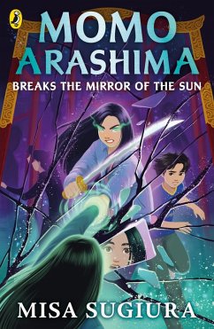 Momo Arashima Breaks the Mirror of the Sun (eBook, ePUB) - Sugiura, Misa
