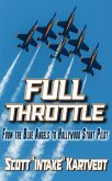 Full Throttle: From the Blue Angels to Hollywood Stunt Pilot (eBook, ePUB)