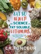 Eat So What! The Science of Fat-Soluble... - Bild 1