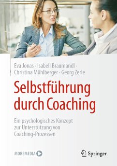 Selbstführung durch Coaching - Jonas, Eva;Braumandl, Isabell;Mühlberger, Christina