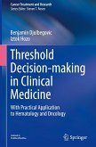 Threshold Decision-making in Clinical Medicine