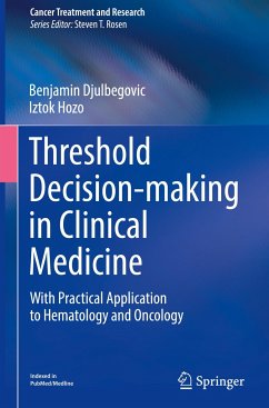 Threshold Decision-making in Clinical Medicine - Djulbegovic, Benjamin;Hozo, Iztok