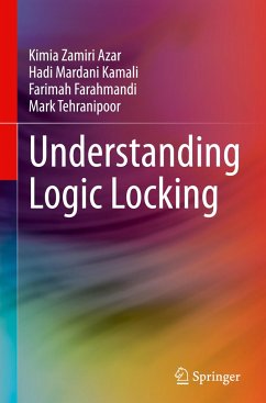 Understanding Logic Locking - Zamiri Azar, Kimia;Mardani Kamali, Hadi;Farahmandi, Farimah