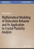 Mathematical Modeling of Dislocation Behavior and Its Application to Crystal Plasticity Analysis