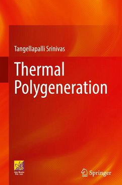 Thermal Polygeneration - Srinivas, Tangellapalli