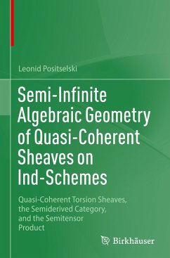 Semi-Infinite Algebraic Geometry of Quasi-Coherent Sheaves on Ind-Schemes - Positselski, Leonid