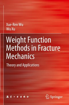 Weight Function Methods in Fracture Mechanics - Wu, Xue-Ren;Xu, Wu