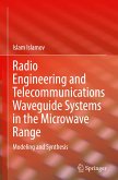 Radio Engineering and Telecommunications Waveguide Systems in the Microwave Range