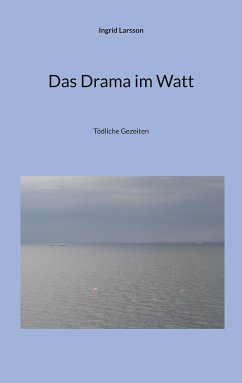 Das Drama im Watt (eBook, ePUB) - Larsson, Ingrid
