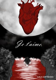 Je t'aime (eBook, ePUB) - Gottrand, Lola