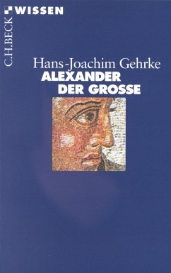 Alexander der Grosse (eBook, PDF) - Gehrke, Hans-Joachim