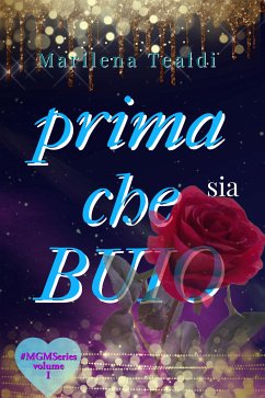 Prima che sia Buio (eBook, ePUB) - Tealdi, Marilena