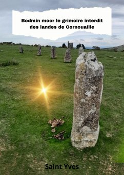 Bodmin moor le grimoire interdit des landes de Cornouaille (eBook, ePUB) - Yves, Saint