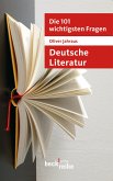 Die 101 wichtigsten Fragen: Deutsche Literatur (eBook, PDF)