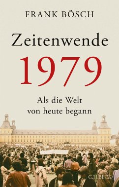 Zeitenwende 1979 (eBook, PDF) - Bösch, Frank