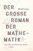 Der große Roman der Mathematik (eBook, PDF) Der große Roman der Mathematik (eBook, PDF)