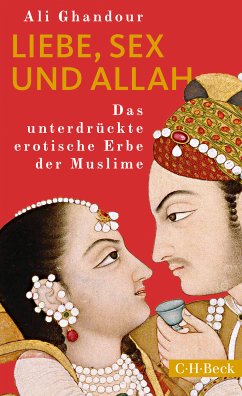 Liebe, Sex und Allah (eBook, PDF) - Ghandour, Ali