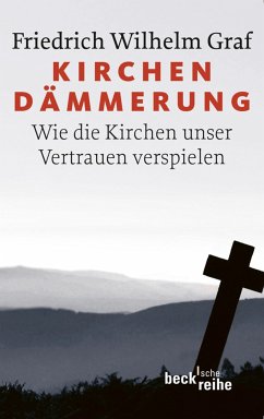 Kirchendämmerung (eBook, PDF) - Graf, Friedrich Wilhelm