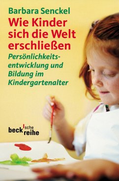 Wie Kinder sich die Welt erschließen (eBook, PDF) - Senckel, Barbara