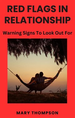 Red Flags in Relationships (eBook, ePUB) - Thompson, Mary