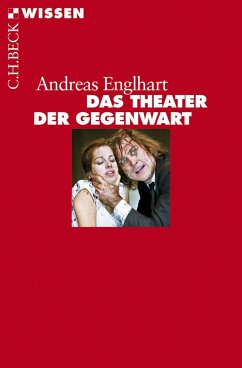 Das Theater der Gegenwart (eBook, PDF) - Englhart, Andreas