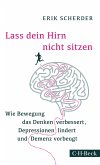 Lass dein Hirn nicht sitzen (eBook, PDF)