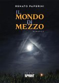 Il Mondo di Mezzo (eBook, PDF)