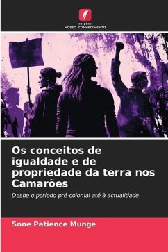 Os conceitos de igualdade e de propriedade da terra nos Camarões - Munge, Sone Patience