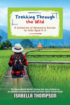 Trekking Through the Wild - Thompson, Isabella