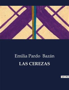 LAS CEREZAS - Bazán, Emilia Pardo