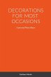 DECORATIONS FOR MOST OCCASIONS - Bild 1