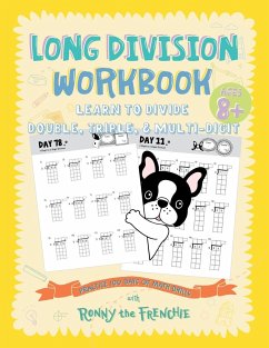 Long Division Workbook - Learn to Divide Double, Triple, & Multi-Digit - Ronny the Frenchie