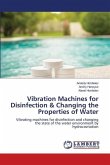 Vibration Machines for Disinfection & Changing the Properties of Water