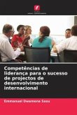 Competências de liderança para o sucesso de projectos de desenvolvimento internacional