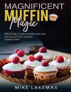 Magnificent Muffin Magic - Lames, Mike