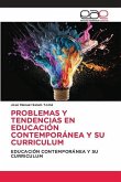 PROBLEMAS Y TENDENCIAS EN EDUCACIÓN CONTEMPORÁNEA Y SU CURRICULUM