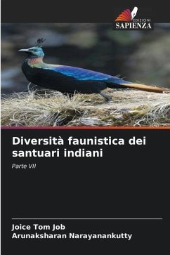 Diversità faunistica dei santuari indiani - Job, Joice Tom;Narayanankutty, Arunaksharan