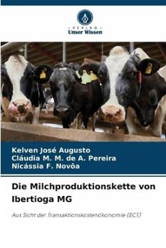 Die Milchproduktionskette von Ibertioga MG - José Augusto, Kelven;M. M. de A. Pereira, Cláudia;Novôa, Nicássia F.