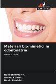 Materiali biomimetici in odontoiatria